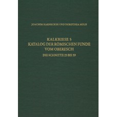 RGF-Band 69: Kalkriese 5 – Die römischen Funde von Oberesch - Die Schnitte 23 bis 39